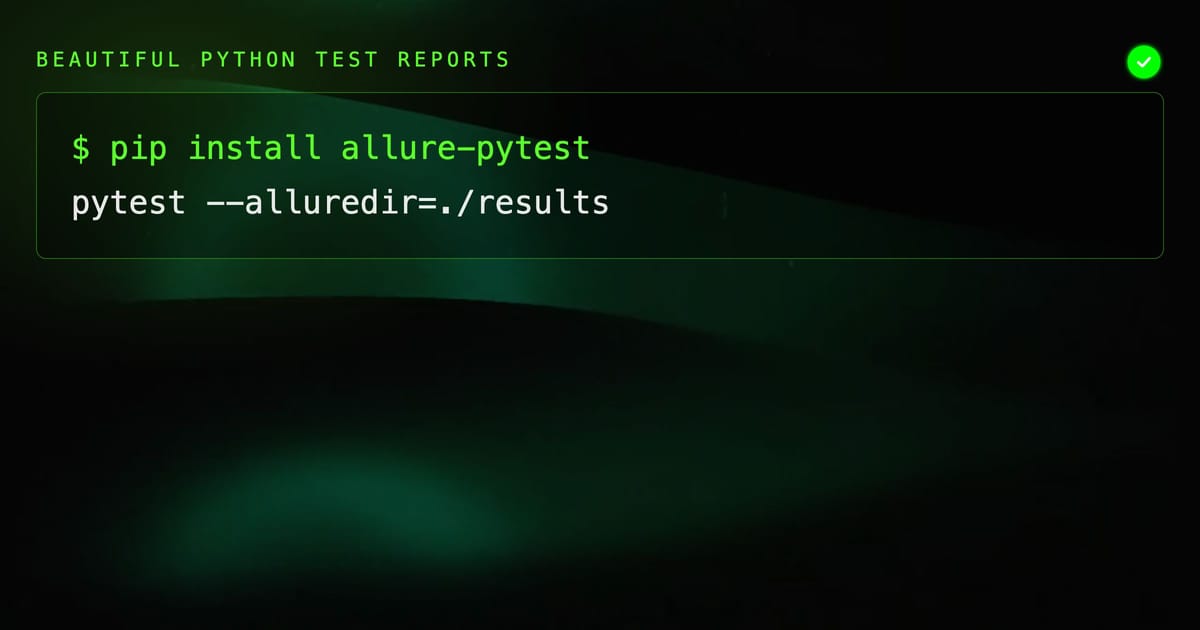 Allure Report with pytest: Beautiful Python Test Reports