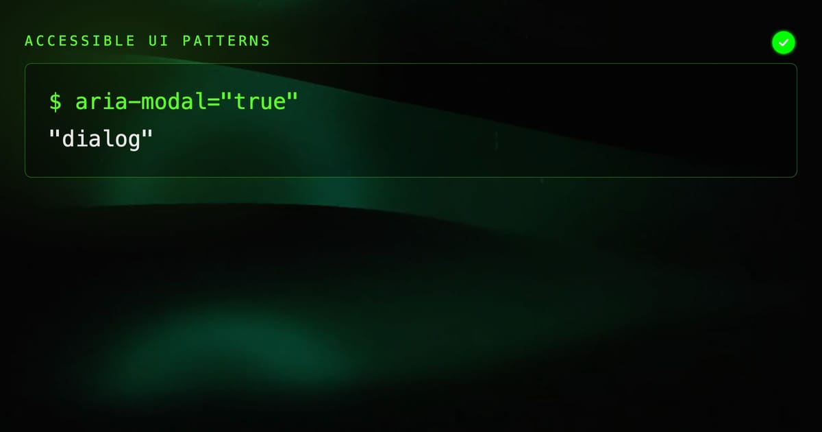 ARIA Roles for Complex UI Patterns: Modals, Tabs, Accordions, and Menus