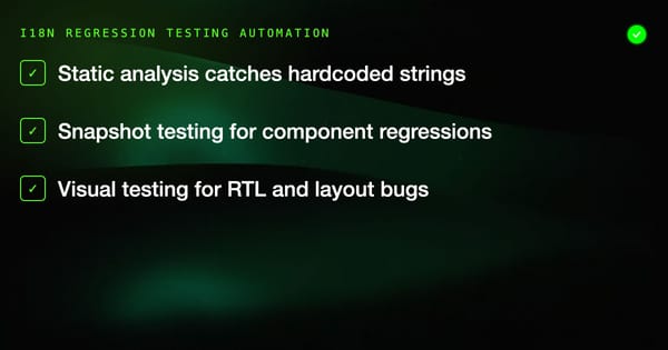 Automated i18n Regression Testing: Strategies to Catch Localization Bugs Before Production